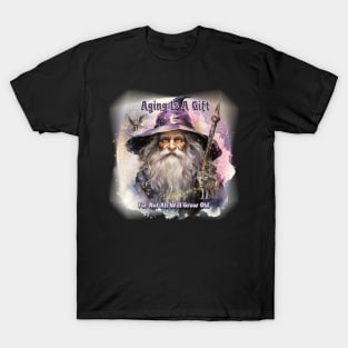 Wizard - Aging Is A Gift T-Shirt